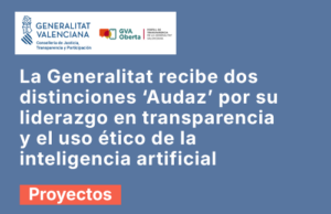 La Generalitat Valenciana recibe dos galardones por su compromiso con la transparencia y el uso responsable de la inteligencia artificial