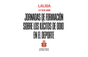 LaLiga y el CGPJ reúnen a jueces y expertos para combatir los delitos de odio en el deporte